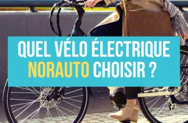 Quel vélo électrique Norauto choisir en 2023 ?