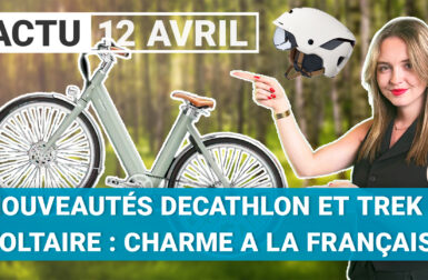 L’actu vélo en vidéo : charme à la française avec Voltaire, les nouveautés Decathlon, Cannondale et Trek