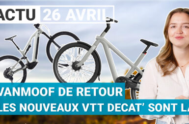L’actu vélo en vidéo : les nouveaux VTT électriques de Decathlon, le retour de VanMoof !